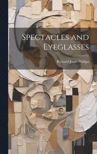 bokomslag Spectacles and Eyeglasses