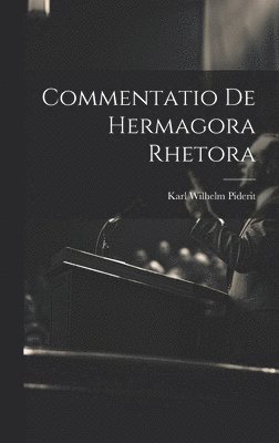 bokomslag Commentatio De Hermagora Rhetora