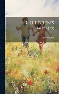 bokomslag Children's Wishes