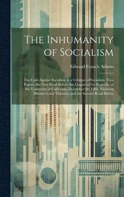 The Inhumanity of Socialism 1