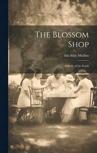 bokomslag The Blossom Shop