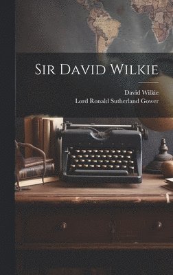 bokomslag Sir David Wilkie