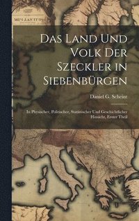bokomslag Das Land Und Volk Der Szeckler in Siebenbrgen