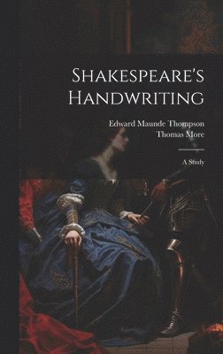 Shakespeare's Handwriting 1