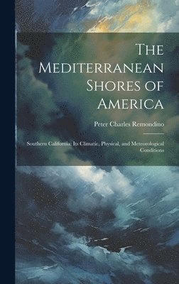 The Mediterranean Shores of America 1