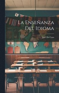 bokomslag La Enseanza Del Idioma