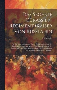 bokomslag Das Sechste Crassier-Regiment (Kaiser Von Russland)
