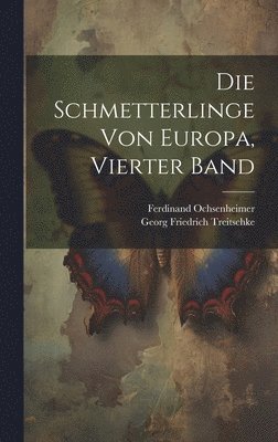 Schmetterlinge von Europa, Vierter Band