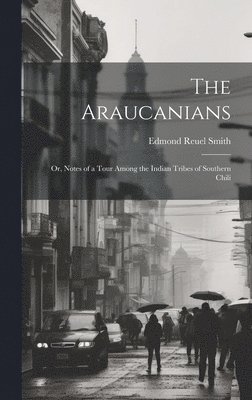 The Araucanians 1