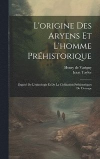bokomslag L'origine Des Aryens Et L'homme Prhistorique