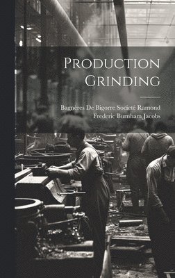 bokomslag Production Grinding