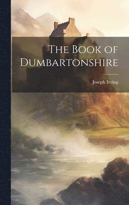 The Book of Dumbartonshire 1