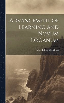 Advancement of Learning and Novum Organum 1