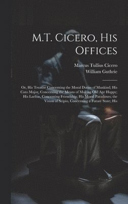 M.T. Cicero, His Offices 1