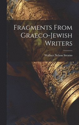 Fragments From Graeco-Jewish Writers 1