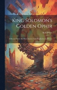 bokomslag King Solomon's Golden Ophir