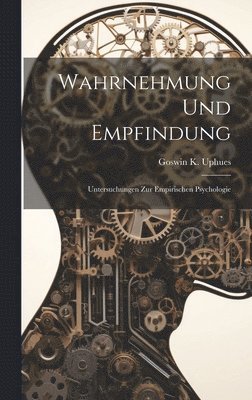 bokomslag Wahrnehmung Und Empfindung