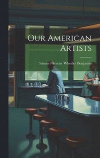 bokomslag Our American Artists