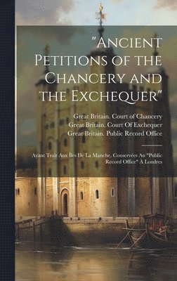 bokomslag &quot;Ancient Petitions of the Chancery and the Exchequer&quot;