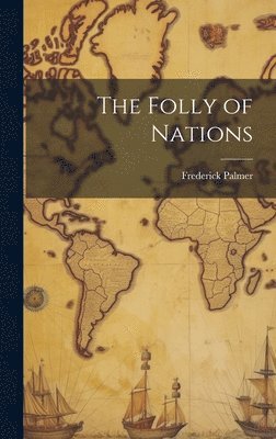 Folly of Nations