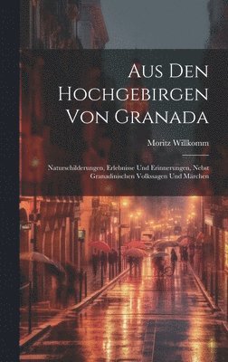 bokomslag Aus Den Hochgebirgen Von Granada