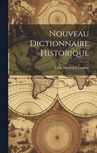 bokomslag Nouveau Dictionnaire Historique