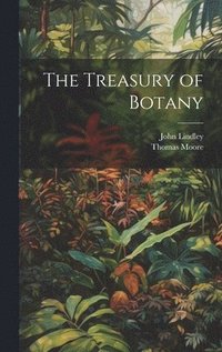 bokomslag The Treasury of Botany