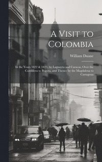 bokomslag A Visit to Colombia