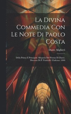 bokomslag La Divina Commedia Con Le Note Di Paolo Costa