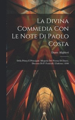 Divina Commedia Con Le Note Di Paolo Costa