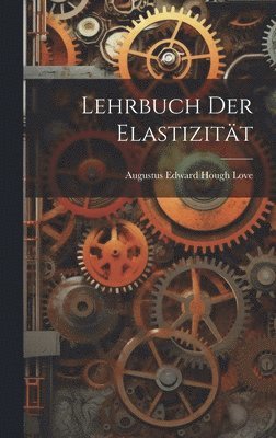 bokomslag Lehrbuch Der Elastizität