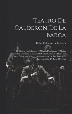 Pedro Calderón de la Barca, Pedro Calderón, de la Barca - Teatro De Calderon De La Barca, Inbunden