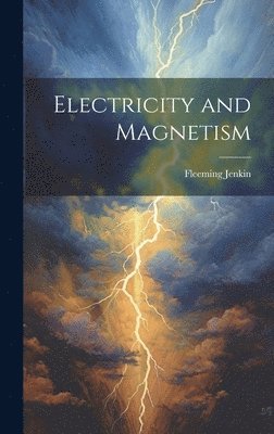 bokomslag Electricity and Magnetism