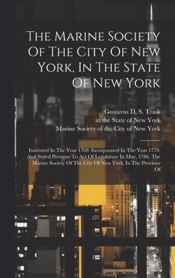 bokomslag Marine Society Of The City Of New York, In The State Of New York