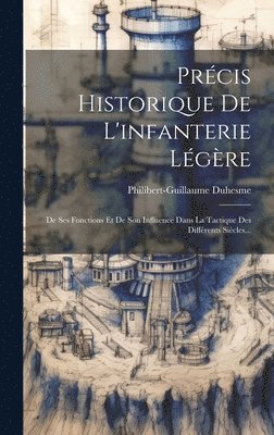 bokomslag Prcis Historique De L'infanterie Lgre