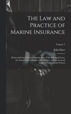 The Law and Practice of Marine Insurance 1