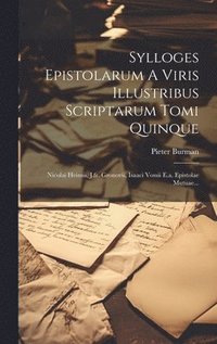 bokomslag Sylloges Epistolarum A Viris Illustribus Scriptarum Tomi Quinque