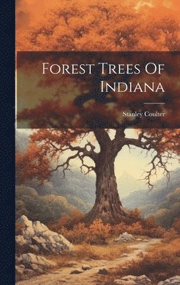 bokomslag Forest Trees Of Indiana