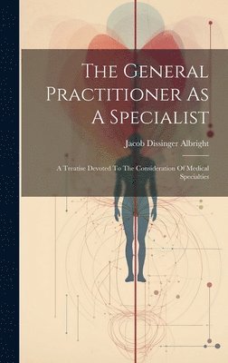 The General Practitioner As A Specialist 1