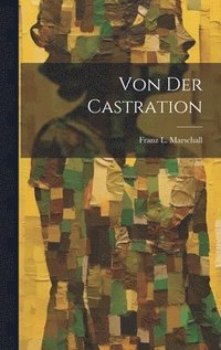 bokomslag Von Der Castration