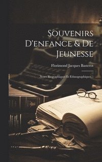 bokomslag Souvenirs D'enfance & De Jeunesse