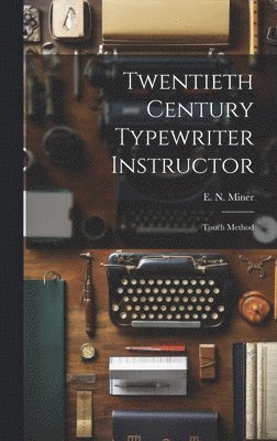 bokomslag Twentieth Century Typewriter Instructor