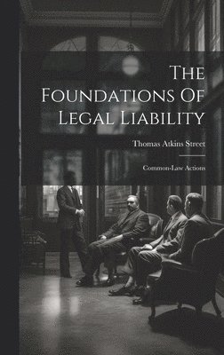 The Foundations Of Legal Liability 1