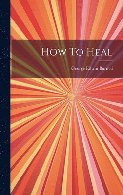 bokomslag How To Heal