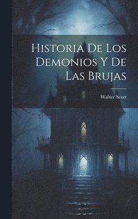 bokomslag Historia De Los Demonios Y De Las Brujas