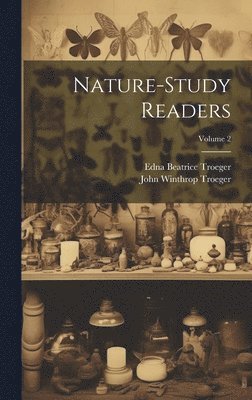 Nature-study Readers; Volume 2 1