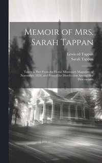 bokomslag Memoir of Mrs. Sarah Tappan