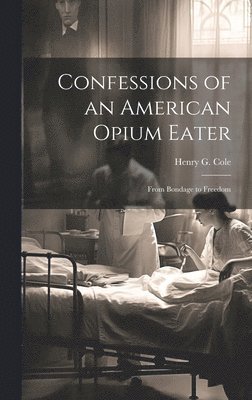 bokomslag Confessions of an American Opium Eater