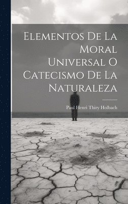 Elementos De La Moral Universal O Catecismo De La Naturaleza 1