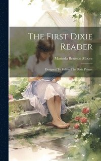 bokomslag First Dixie Reader